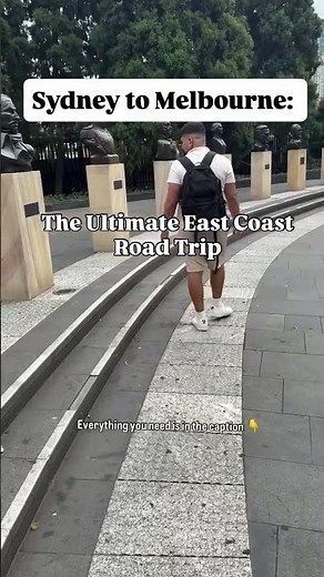 Sydney to Melbourne: The Ultimate East Coast Road Trip