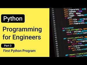 My First Python Program --- Python Programming for Engineers
