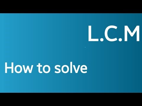 How to solve least common multiple (L.C.M)