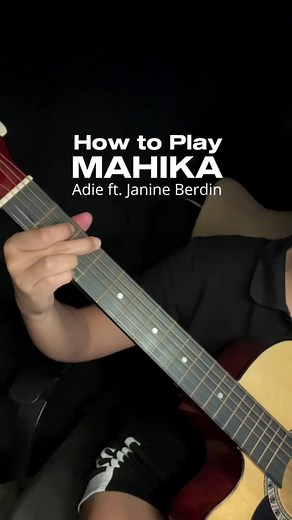 Mahika by Adie Guitar Tutorial and Chord Guide