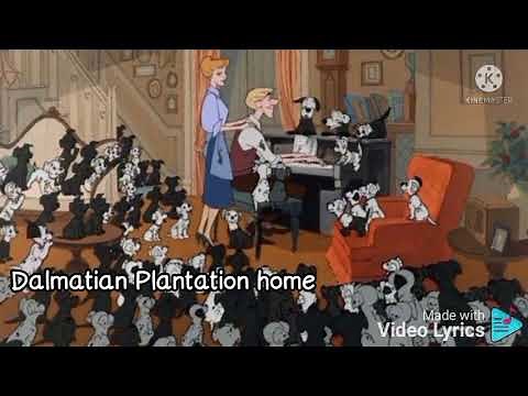 Dalmatian plantation. song lyrics. 101 Dalmatians