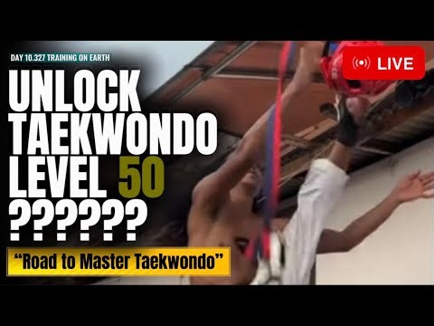 🟠 (LIVE) UNLOCK LEVEL 50 TAEKWONDO|ROAD TO MASTER TAEKWONDO