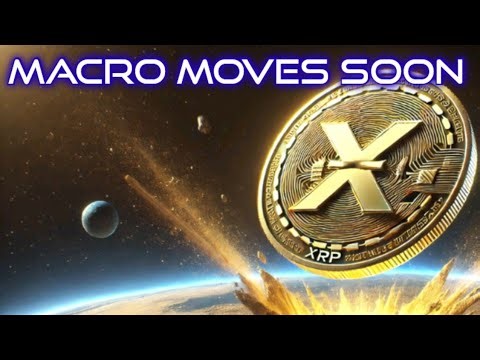 $XRP MACRO MOVES ARE CLOSE