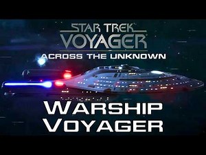 Warship Voyager Begins | Episode 1 | Star Trek: Voyager - Across The Unknown
