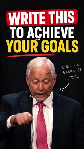 Brian Tracy’s Powerful Goal-Setting Trick: Write Your Goals Like They’re Already Achieved #mindset