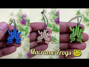 DIY Handmade Macrame Frogs 🐸 | Macrame keychain