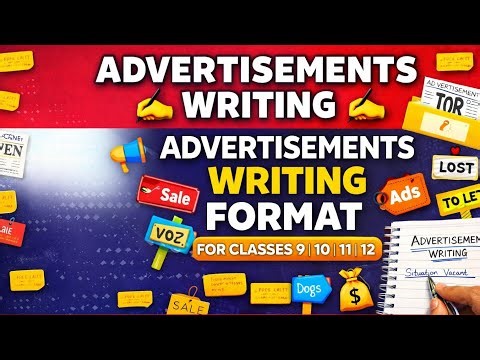 Advertisement Writing |AdvertisementWriting Format |Advertisement Writing Class 9/10/11/12
