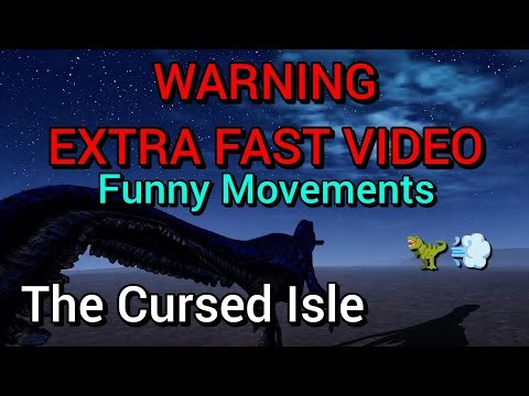 Warning - Extra Fast Speed - The Cursed Isle🦖