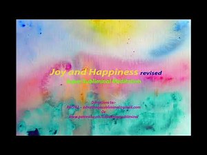 10Hrs/Joy and Happiness/Subliminal Meditation/Changing For The Better/Silent