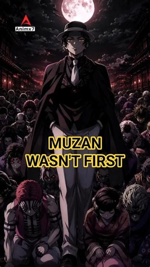 Muzan Was Never The First Demon