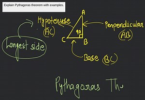Explain Pythagoras theorem with examples.... | Filo
