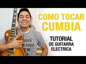 Como tocar CUMBIA - Tutorial de Guitarra!! #12