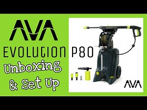 Is This The Ultimate Pressure Washer? AVA Evolution P80 Large Bundle Unboxing & Build