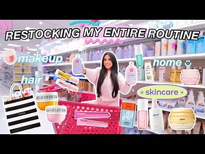 RESTOCKING my *ENTIRE* ☆selfcare ☆ routine