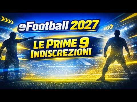 eFootball 2027 - Here are the first nine leaks! Date, Graphics, Gameplay, and...