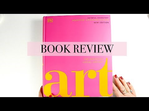 DK Art, The Definitive Visual History by Andrew Graham-Dixon | Book Review