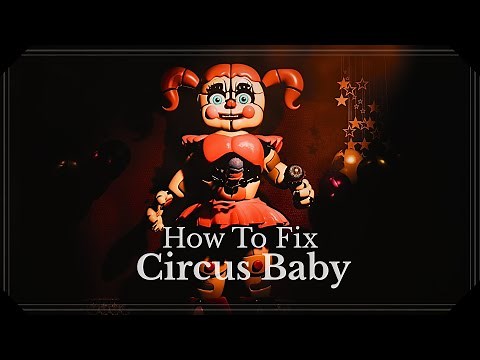 How SISTER LOCATION CIRCUS BABY work - Explanation