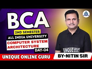 COMPUTER ARCHITECTURE | BCA 2nd SEMESTER | For All University | DAY-04 | BY- NITIN SIR