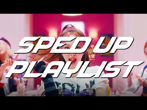 SPED UP KPOP PLAYLIST