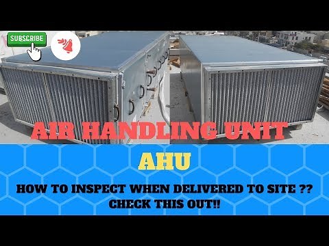 How to Inspect Air Handling Unit (AHU) delivered to site in HVAC |By MEP Tech Tips