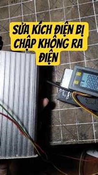 sửa kích điện 12v 1000w bị chập không ra điện