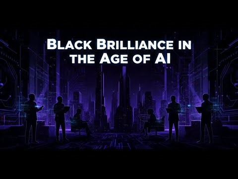 Black Brilliance in the Age of AI