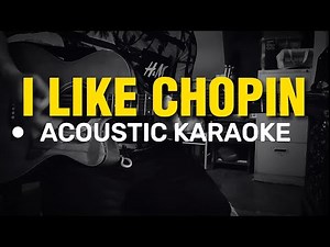 I Like Chopin - Acoustic Karaoke (Gazebo)