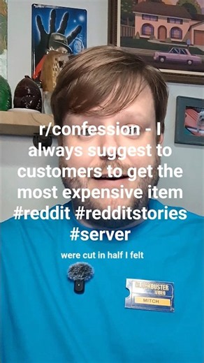 r/confession - I always suggest to customers to get the most expensive item #redditstories #server