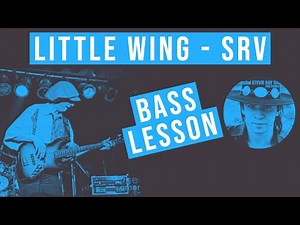 Little Wing Stevie Ray Vaughan Bass Lesson || Tommy Shannon (No.144)