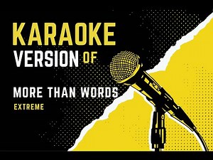 KARAOKE VERSION OF - More Than Words - EXTREME (with backing vocal)