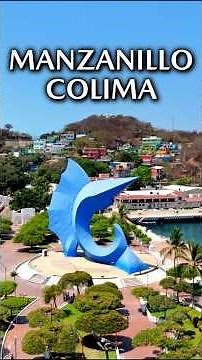 Manzanillo Colima 2026 - Route and Destination