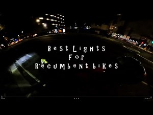 The best lights for recumbent bikes