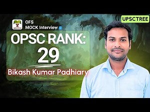 Bikash Kumar Padhiary - Rank 29 (UPSCTREE - OPSC / OFS Mock Interview) #OAS #OPSC #OFS