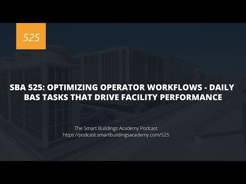 SBA 525: Daily BAS Tasks That Maximize Facility Performance and Cut Costs