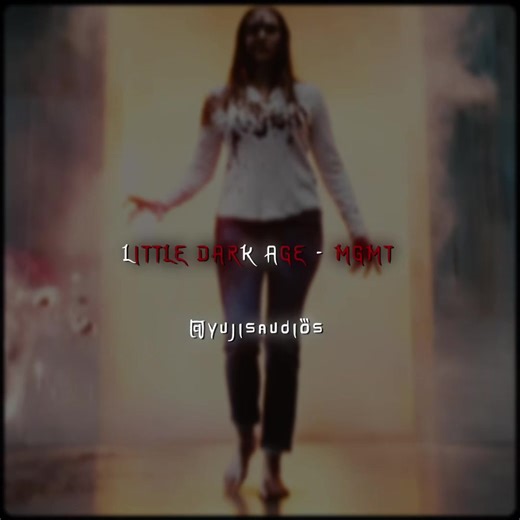 Little Dark Age - MGMT Edit Audio Experience
