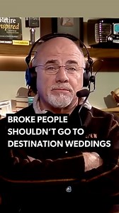 Broke people shouldn’t go to destination weddings. A destination wedding is an excuse for a vacation. It can be a wonderful thing—for people who have money. But when broke people go to a destination wedding, you know what you call that? More debt. Because even if you budgeted the money out of your income for it, it’s still money you would have been using to pay off your debt. So effectively, you have borrowed the money to go to a destination wedding. I think it’s a bad idea. Broke people don’t n