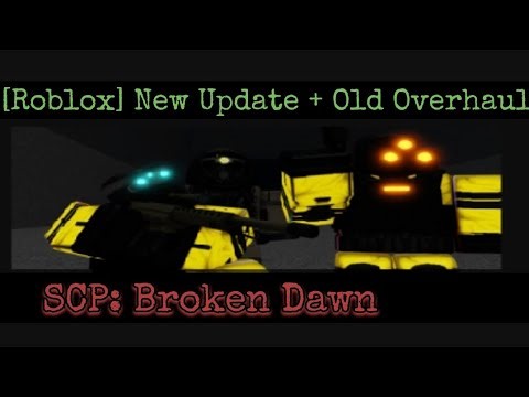 [Roblox SCP: Broken Dawn] New Update + New Overhaul (Review)