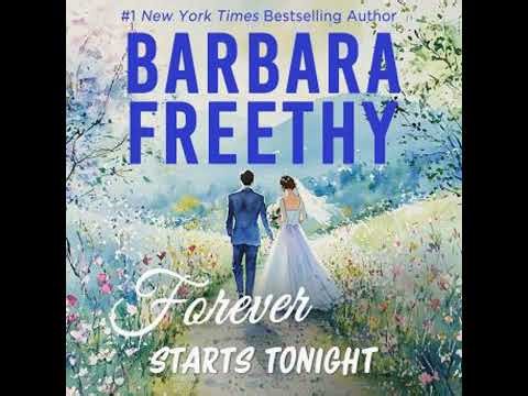 Forever Starts Tonight: Sweet, humorous romance! - Barbara Freethy