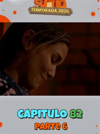 Al Fondo Hay Sitio 2026 Capítulo 82 Parte 6 - Escena y resumen