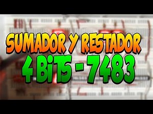 Sumador y restador de 4 bits en protoboard con integrado - 7483