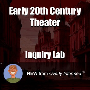 Early 20th Century Theater Inquiry-Based Lab