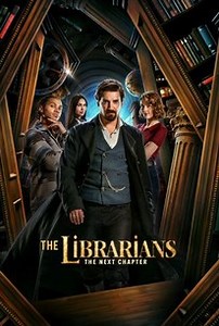 The Librarians: The Next Chapter: Season 1, Episode 1 | Cast and Crew  | Rotten Tomatoes