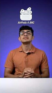 AirPods 4 ANC vs AirPods Pro 2