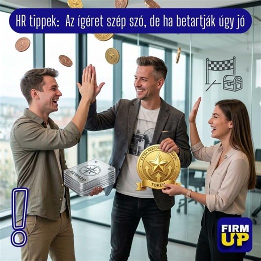 HR tippek 2026 #15: Az ígéret szép szó, de ha betartják úgy jó