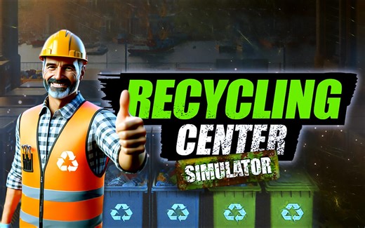 模拟经营《回收中心模拟器》最高画质 试玩全流程 靠收废品发家致富 万物皆可模拟｜Recycling Center Simulator
