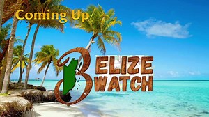 Belize Watch | Love FM Belize - News and Music Power