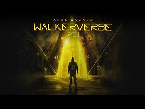 Alan Walker - Walkerverse, Pt. I (Full EP) [Mix]