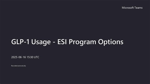 GLP-1 Usage - ESI Program Options-20250616_162013-Meeting Recording