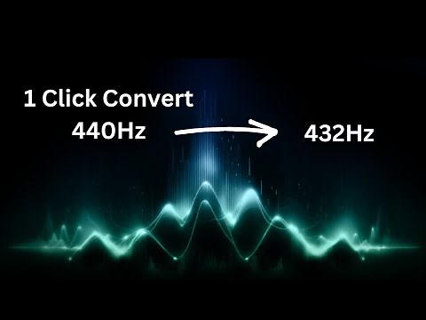 Easiest way to convert 440 hz music to 432 hz - Solfeggio frequency retuning