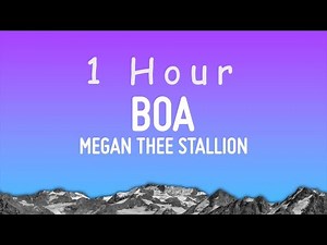 Megan Thee Stallion - BOA (Lyrics) | 1 hour